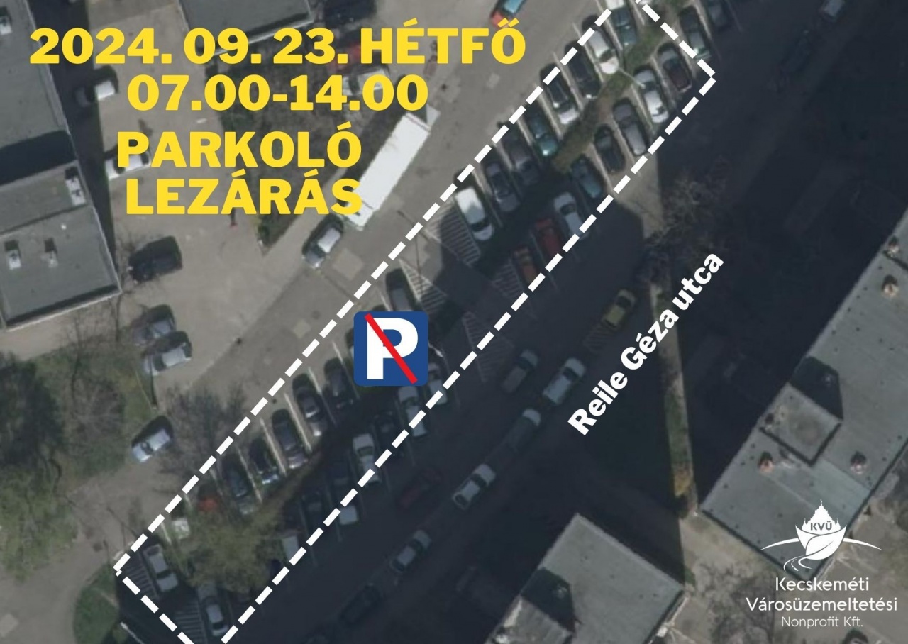 Reile Géza utcai parkoló részleges lezárása