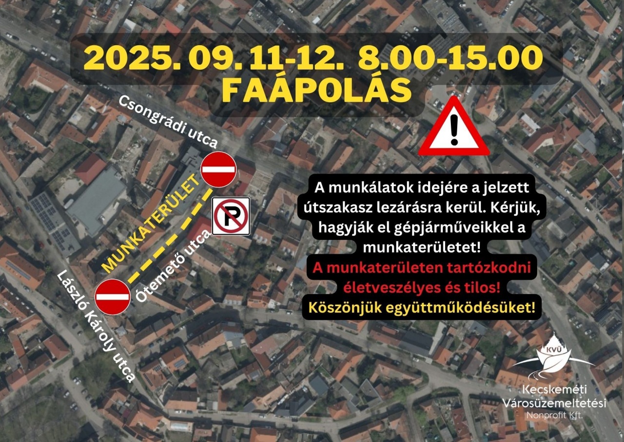 Faápolás miatt lezárásra kerül az Ótemető utca Faápolás miatt lezárásra kerül az Ótemető utca