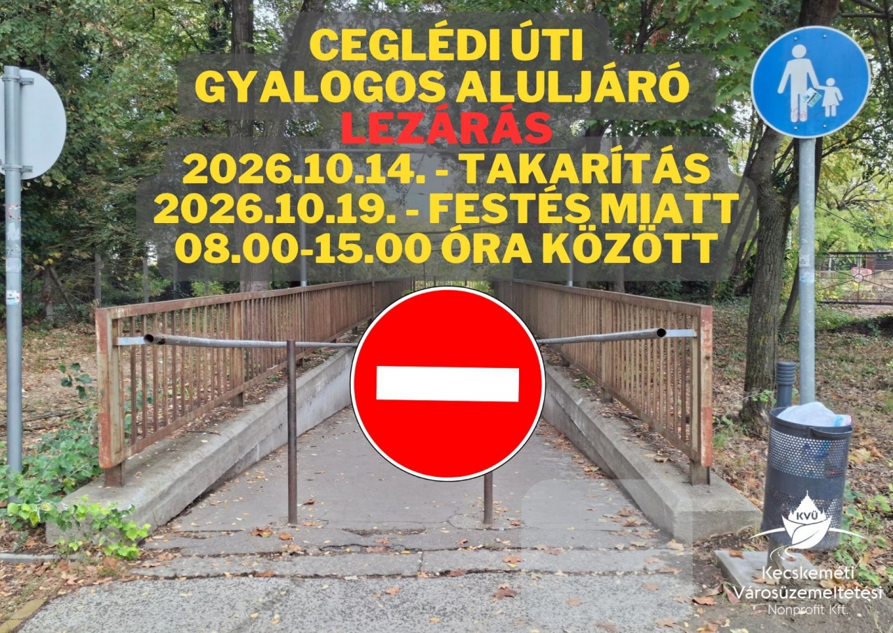 Ceglédi úti gyalogos aluljáró lezárása Ceglédi úti gyalogos aluljáró lezárása